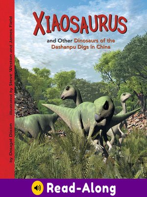cover image of Xiaosaurus and Other Dinosaurs of the Dashanpu Digs in China